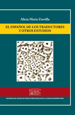 El español de los traductores y otros estudios (eBook, ePUB) - Zorrilla, Alicia María