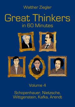 Great Thinkers in 60 Minutes - Volume 4 (eBook, ePUB) - Ziegler, Walther