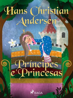 Príncipes e Princesas (eBook, ePUB) - Andersen, H.C.