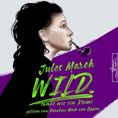 WILD. – Sowas wie ein Krimi (MP3-Download) - March, Jules