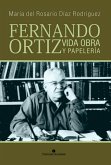 Fernando Ortiz. Vida, obra y papelería (eBook, ePUB)