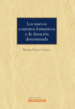 Los nuevos contratos formativos y de duración determinada (eBook, ePUB) - Poquet Catalá, Raquel