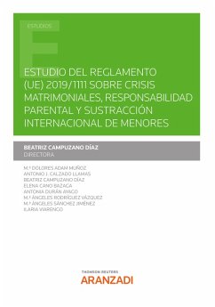 Estudio del Reglamento (UE) 2019/1111 sobre crisis matrimoniales, responsabilidad parental y sustracción internacional de menores (eBook, ePUB) - Campuzano Díaz, Beatriz