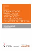 Formándonos para educar: Aportaciones en investigación e innovación educativa (eBook, ePUB)