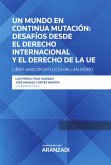 Un mundo en continua mutación: desafíos desde el derecho internacional y el derecho de la UE - Liber Amicorum Lucía Millán Moro (eBook, ePUB)