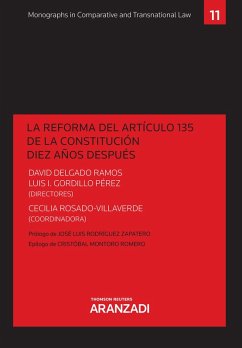 La reforma del artículo 135 de la Constitución diez años después (eBook, ePUB) - Delgado Ramos, David; Gordillo Pérez, Luis Ignacio; Rosado Villaverde, Cecilia
