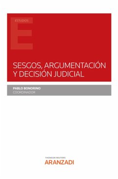 Sesgos, argumentación y decisión judicial (eBook, ePUB) - Bonorio, Pablo