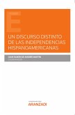 Un discurso distinto de las independencias hispanoamericanas (eBook, ePUB)