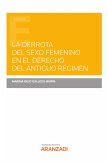 La derrota del sexo femenino en el derecho del Antiguo Régimen (eBook, ePUB)