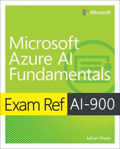 Exam Ref AI-900 Microsoft Azure AI Fundamentals (eBook, ePUB) - Sharp, Julian