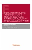 Buques autónomos, puertos inteligentes y solución alternativa de conflictos marítimos: retos del derecho procesal y del derecho marítimo (eBook, ePUB)