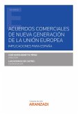 Acuerdos comerciales de nueva generación de la Unión Europea. Implicaciones para España (eBook, ePUB)