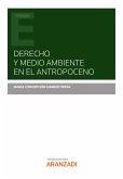 Derecho y medio ambiente en el antropoceno (eBook, ePUB)