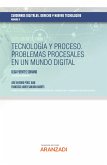 Tecnología y Proceso. Problemas procesales en un mundo digital-Cuadernos digitales. Derecho y Nuevas Tecnologías (eBook, ePUB)
