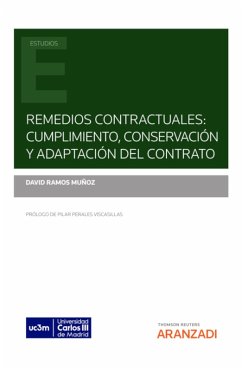 Remedios Contractuales: cumplimiento, conservación y adaptación del contrato (eBook, ePUB) - Ramos Muñoz, David