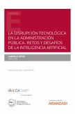 La disrupción tecnológica en la administración pública. Retos y desafíos de la inteligencia artificial (eBook, ePUB)