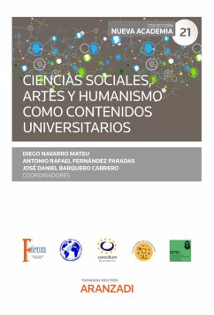 Ciencias sociales, artes y humanismo como contenidos universitarios (eBook, ePUB) - Navarro Mateu, Diego; Fernández Paradas, Antonio Rafael; Barquero Cabrero, José Daniel