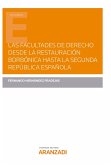 Las Facultades de Derecho desde la Restauración Borbónica hasta la Segunda República española (eBook, ePUB)