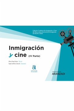 Inmigración y Cine (IV Parte) (eBook, ePUB) - Ortega Giménez, Alfonso; Castellanos Cabezuelo, Ángela