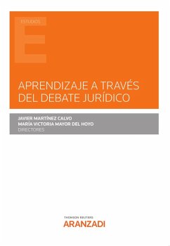 Aprendizaje a través del debate jurídico (eBook, ePUB) - Martínez Calvo, Javier; Martínez Calvo, Javier