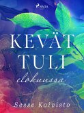 Kevät tuli elokuussa (eBook, ePUB)