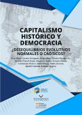 Capitalismo histórico y democracia ¿desequilibrios evolutivos normalos o caóticos? (eBook, ePUB)