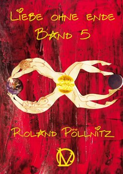 Liebe ohne Ende (eBook, ePUB) - Pöllnitz, Roland