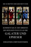 Kommentar zu den Briefen des Heiligen Paulus an die Galater und Epheser (eBook, ePUB)