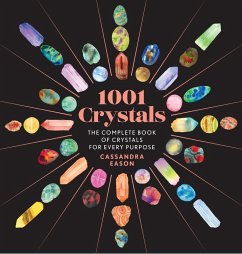 1001 Crystals (eBook, ePUB) - Eason, Cassandra