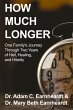 How Much Longer: One Family's Journey... - Bild 1