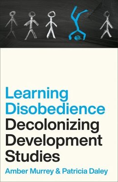 Decolonizing Development Studies - Murrey, Amber;Daley, Patricia