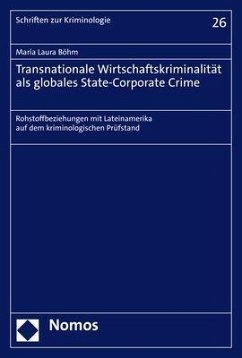 Transnationale Wirtschaftskriminalität als globales State-Corporate Crime - Böhm, María Laura