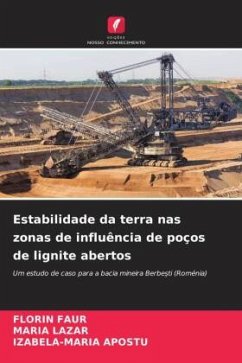 Estabilidade da terra nas zonas de influência de poços de lignite abertos - FAUR, FLORIN;Lazar, Maria;APOSTU, IZABELA-MARIA