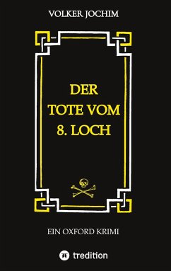 Der Tote vom 8. Loch - Jochim, Volker