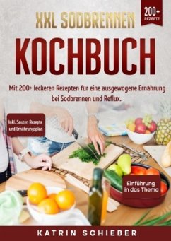 XXL Sodbrennen Kochbuch - Schieber, Katrin