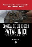 Crónica de un obrero patagónico (eBook, ePUB)