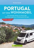 Portugal mit dem Wohnmobil. Die schönsten Routen von Porto bis zur Südwestspitze Europas (eBook, ePUB)