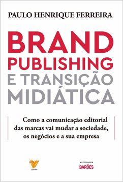 Brand Publishing e Transição Midiática (eBook, ePUB) Cover Brand Publishing e Transição Midiática (eBook, ePUB)