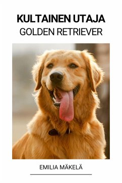 Cover Kultainen Utaja (Golden Retriever) (eBook, ePUB)