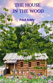 The House in the Wood (eBook, ePUB)