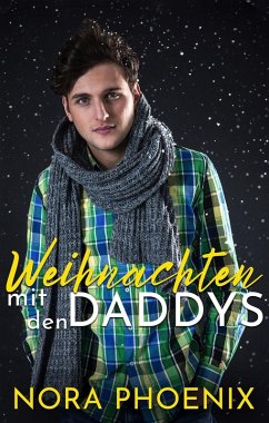 Weihnachten mit den Daddys (Mein Daddy Dom, #3) (eBook, ePUB) - Phoenix, Nora