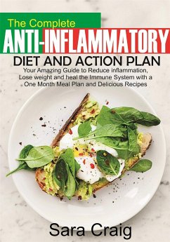 The complete anti-inflammatory diet and action plan (eBook, ePUB) - Craig, Sara