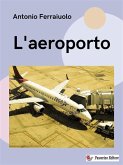 L'aeroporto (eBook, ePUB)