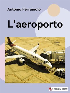 L'aeroporto (eBook, ePUB) - Ferraiuolo, Antonio