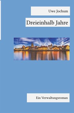 Dreieinhalb Jahre - Jochum, Uwe