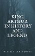 King Arthur in history and legend... - Bild 1