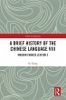 A Brief History of the Chinese Language... - Bild 1