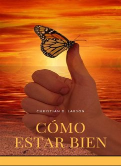 Cómo estar bien (traducido) (eBook, ePUB) - D. Larson, Christian