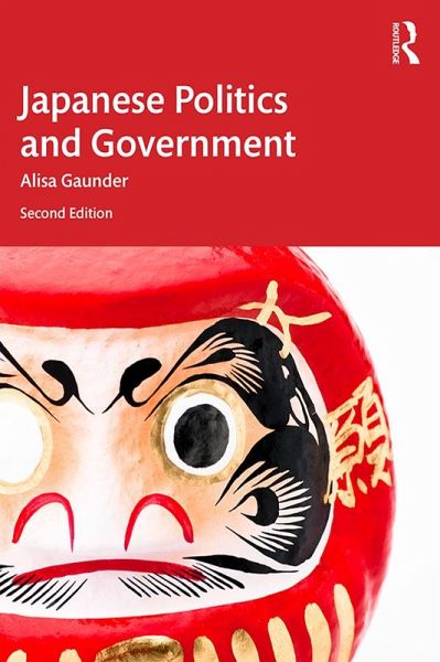 Japanese Politics and Government (eBook, ePUB) Japanese Politics and Government (eBook, ePUB)