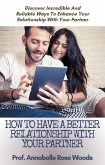 How To Have a Better Relationship With Your Partner (eBook, ePUB)